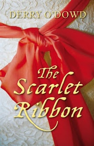 The Scarlet Ribbon by Derry O’Dowd