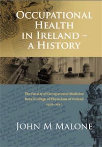 Launch of the ‘History of Occupational Health in Ireland’
