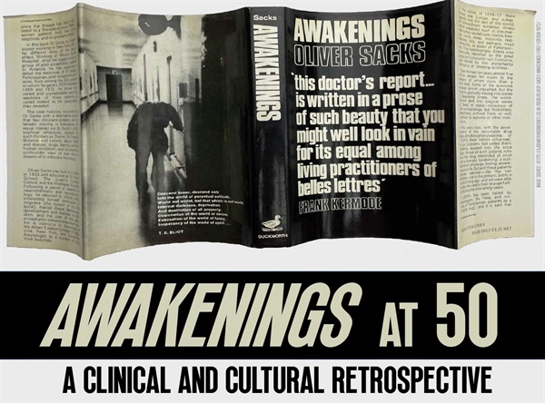 'Awakenings' at 50: A Clinical and Cultural Retrospective (Symposium)